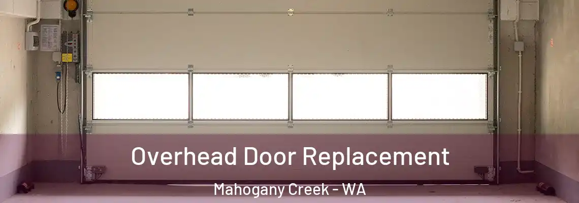  Overhead Door Replacement Mahogany Creek - WA