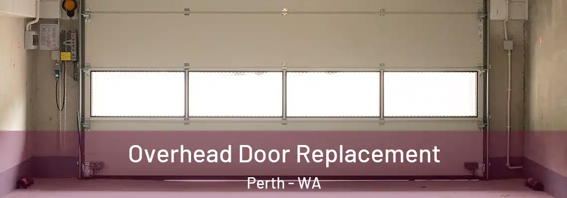  Overhead Door Replacement Perth - WA