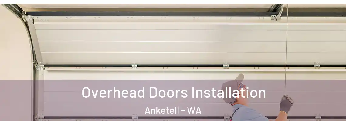  Overhead Doors Installation Anketell - WA