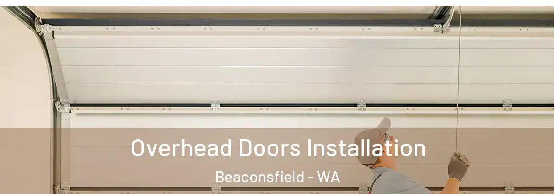  Overhead Doors Installation Beaconsfield - WA