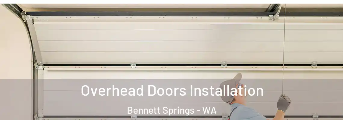  Overhead Doors Installation Bennett Springs - WA