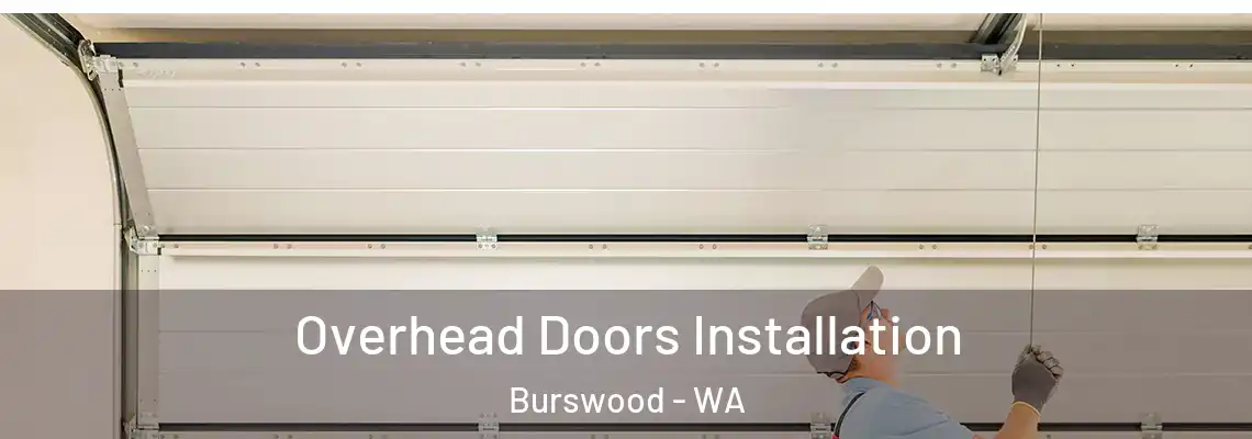  Overhead Doors Installation Burswood - WA