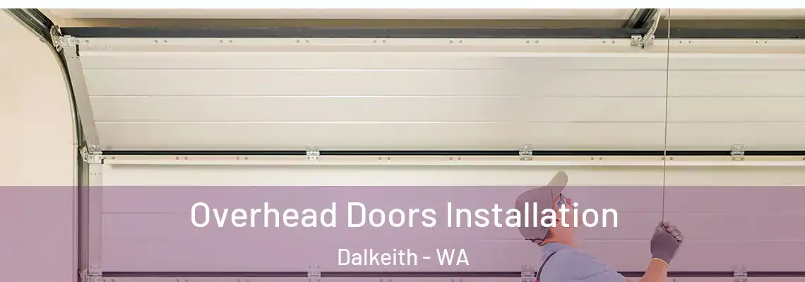  Overhead Doors Installation Dalkeith - WA
