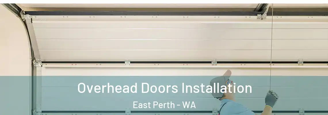  Overhead Doors Installation East Perth - WA