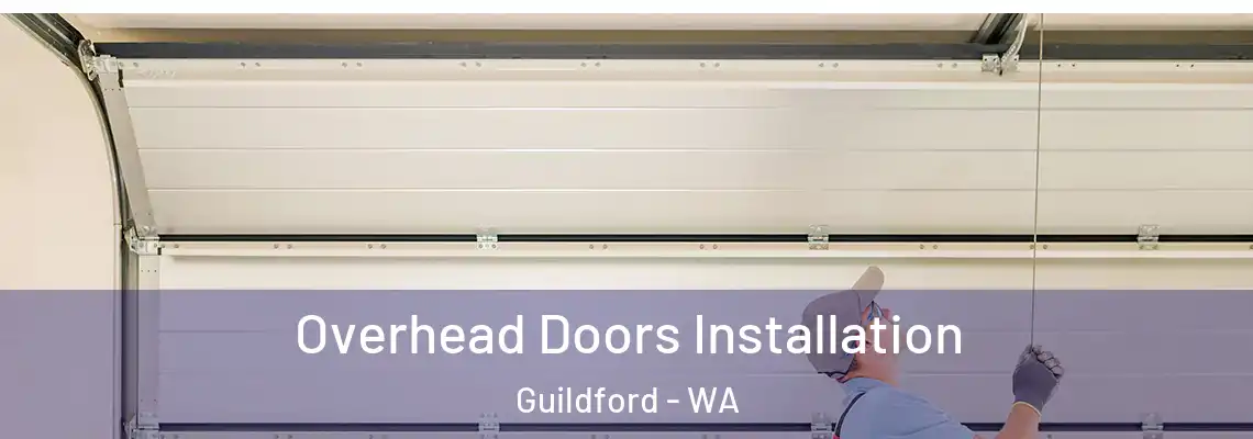  Overhead Doors Installation Guildford - WA