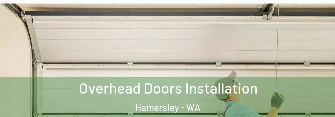 Overhead Doors Installation Hamersley - WA