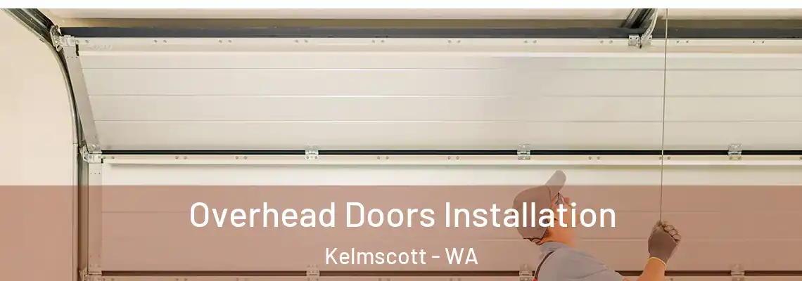  Overhead Doors Installation Kelmscott - WA