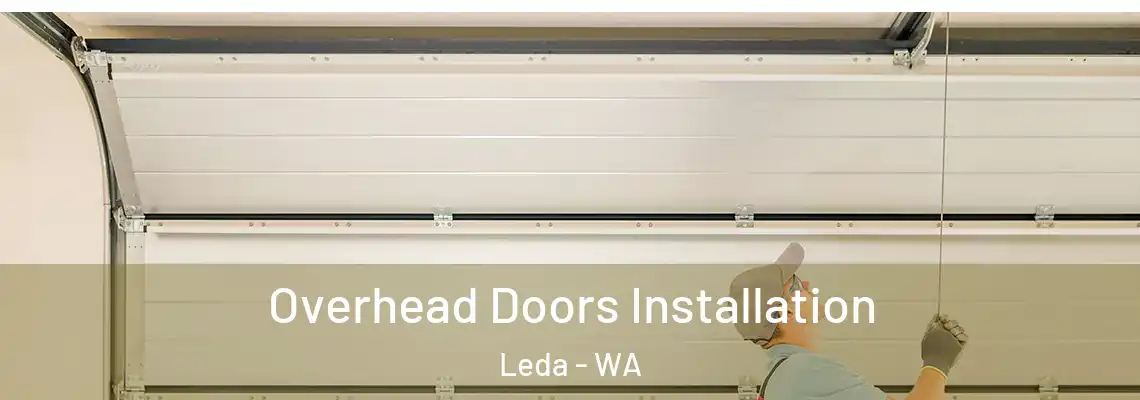  Overhead Doors Installation Leda - WA