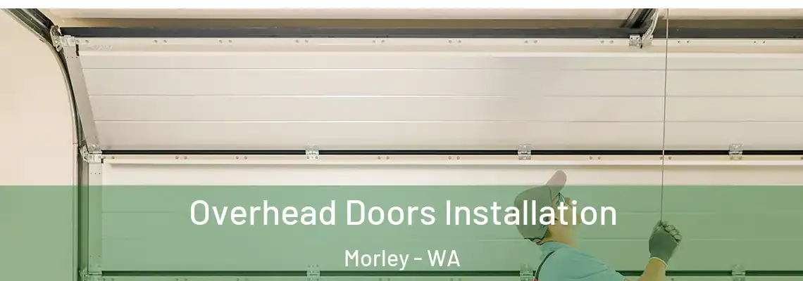  Overhead Doors Installation Morley - WA