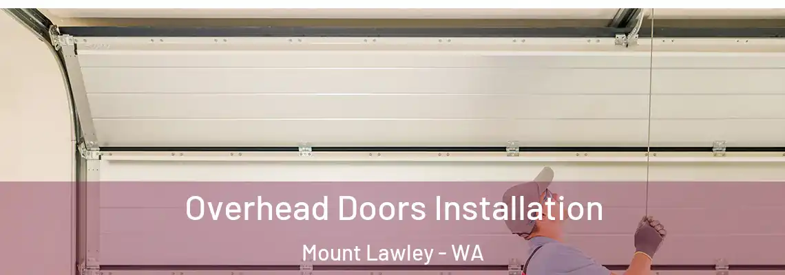  Overhead Doors Installation Mount Lawley - WA