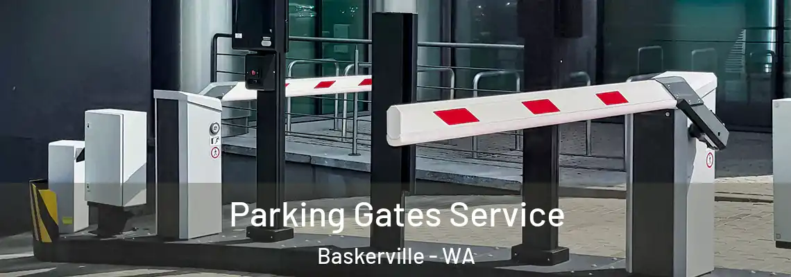  Parking Gates Service Baskerville - WA