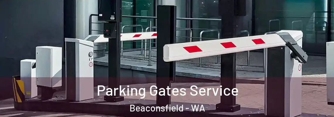  Parking Gates Service Beaconsfield - WA