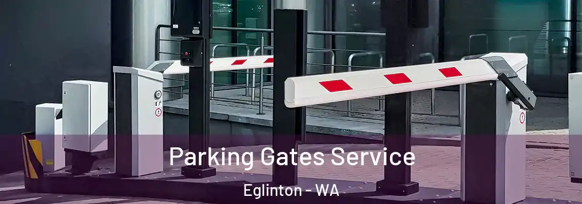  Parking Gates Service Eglinton - WA