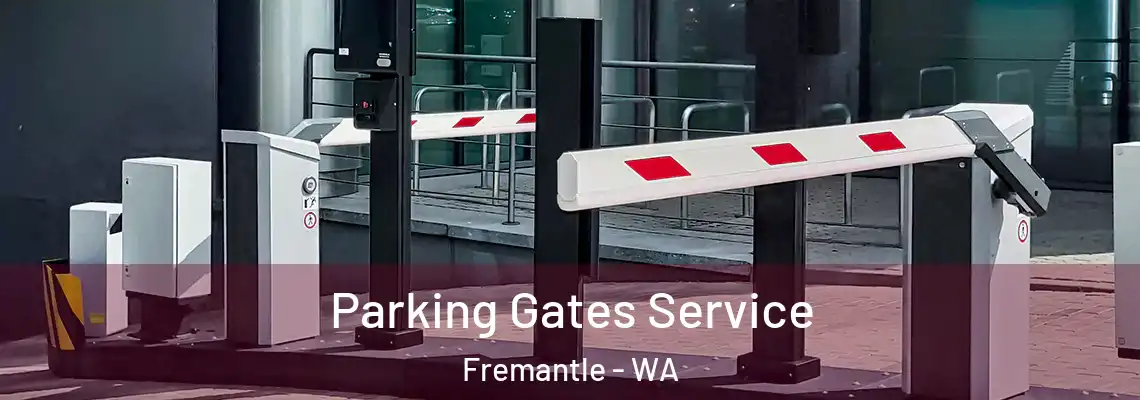  Parking Gates Service Fremantle - WA
