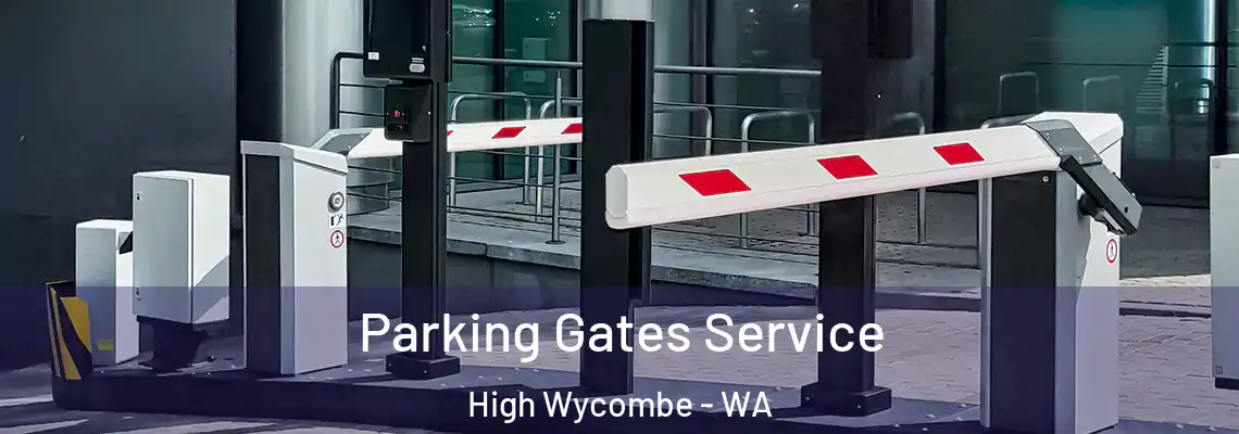  Parking Gates Service High Wycombe - WA
