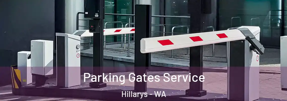  Parking Gates Service Hillarys - WA