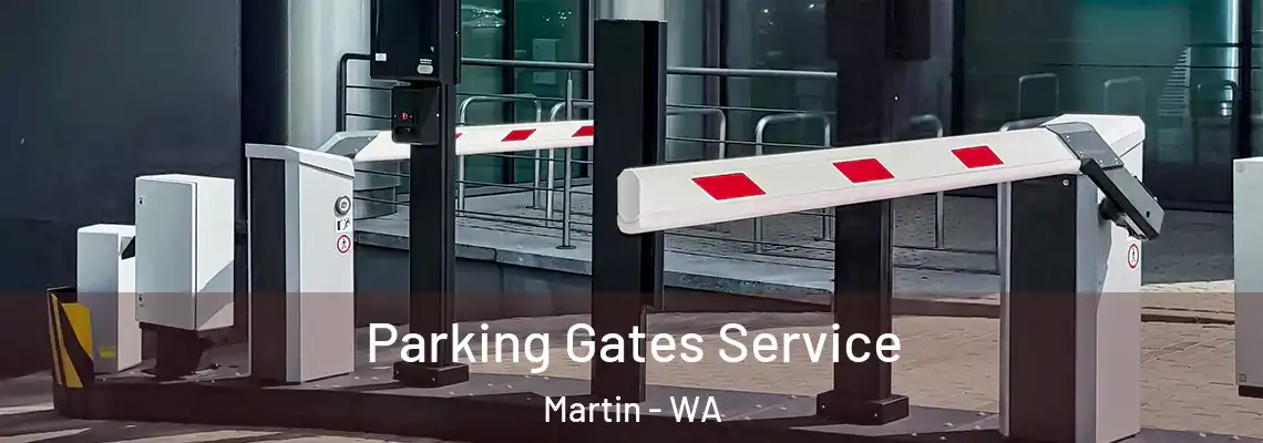  Parking Gates Service Martin - WA