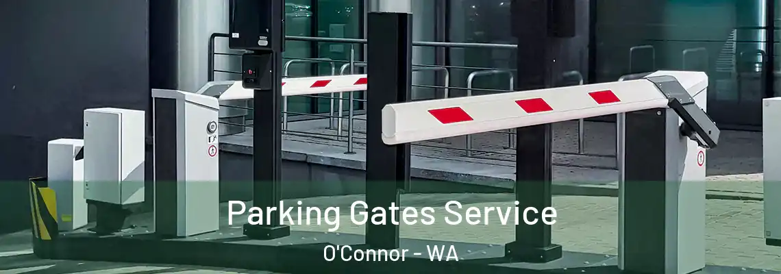  Parking Gates Service O'Connor - WA