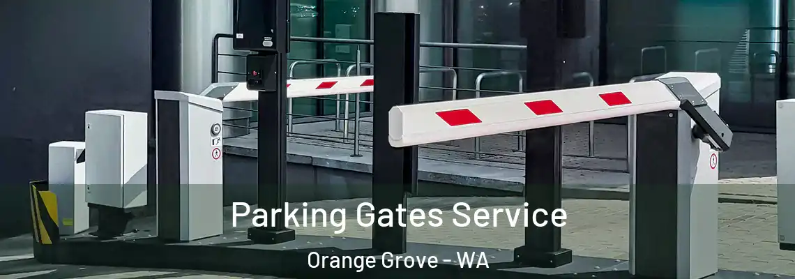  Parking Gates Service Orange Grove - WA