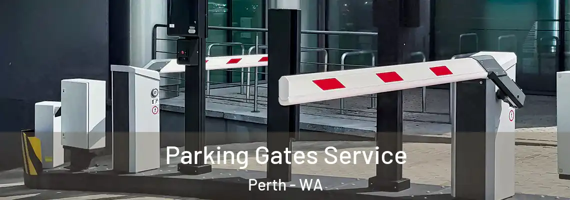  Parking Gates Service Perth - WA