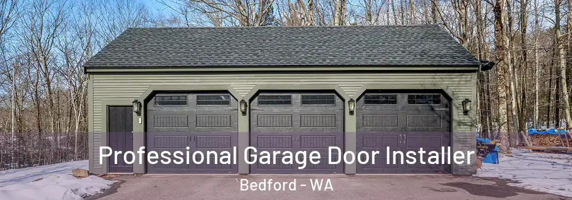  Professional Garage Door Installer Bedford - WA