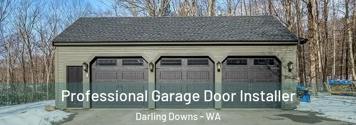  Professional Garage Door Installer Darling Downs - WA
