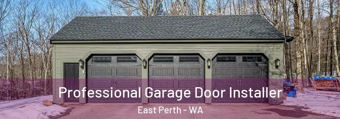  Professional Garage Door Installer East Perth - WA