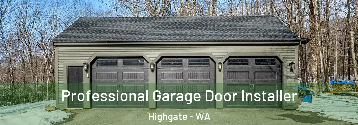  Professional Garage Door Installer Highgate - WA
