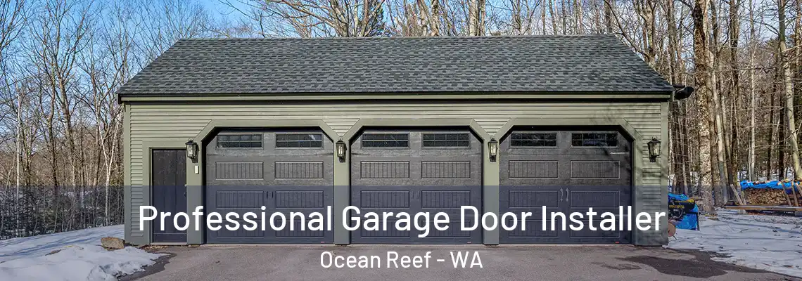  Professional Garage Door Installer Ocean Reef - WA