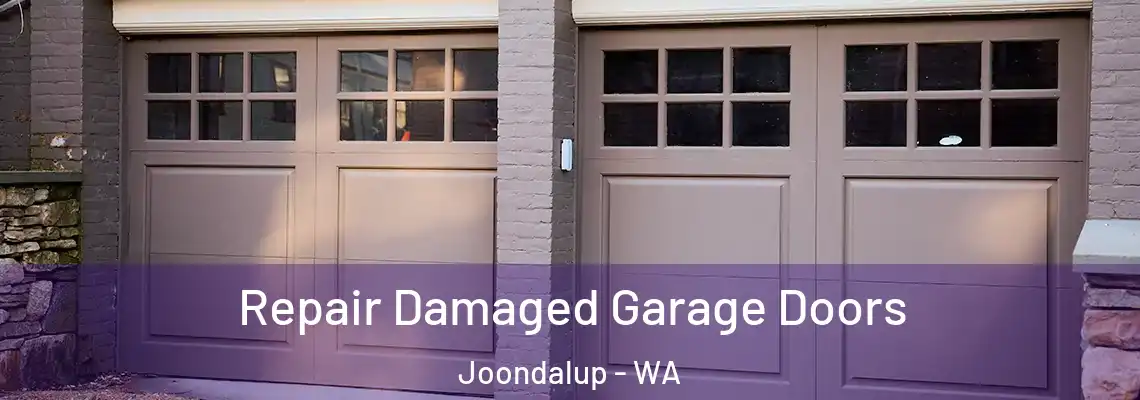  Repair Damaged Garage Doors Joondalup - WA