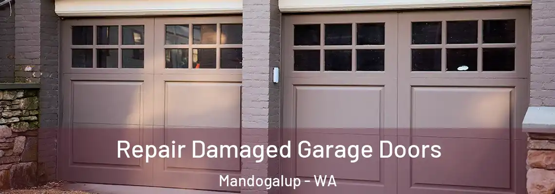  Repair Damaged Garage Doors Mandogalup - WA
