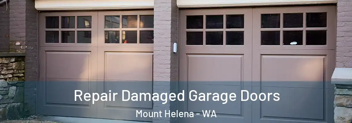  Repair Damaged Garage Doors Mount Helena - WA