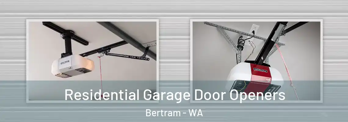  Residential Garage Door Openers Bertram - WA