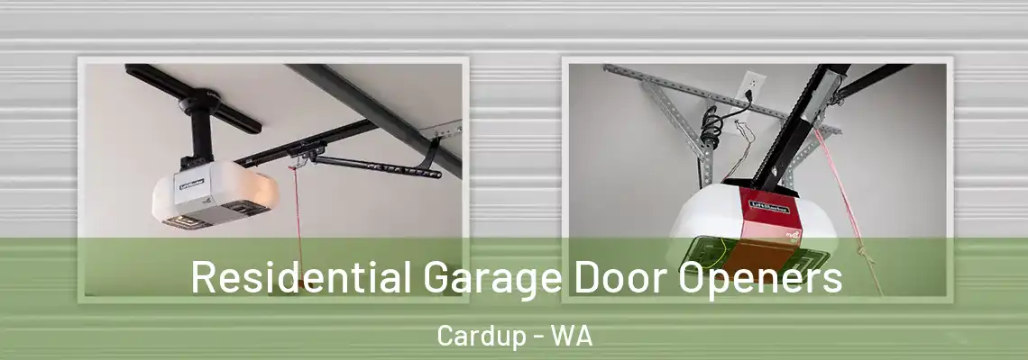  Residential Garage Door Openers Cardup - WA