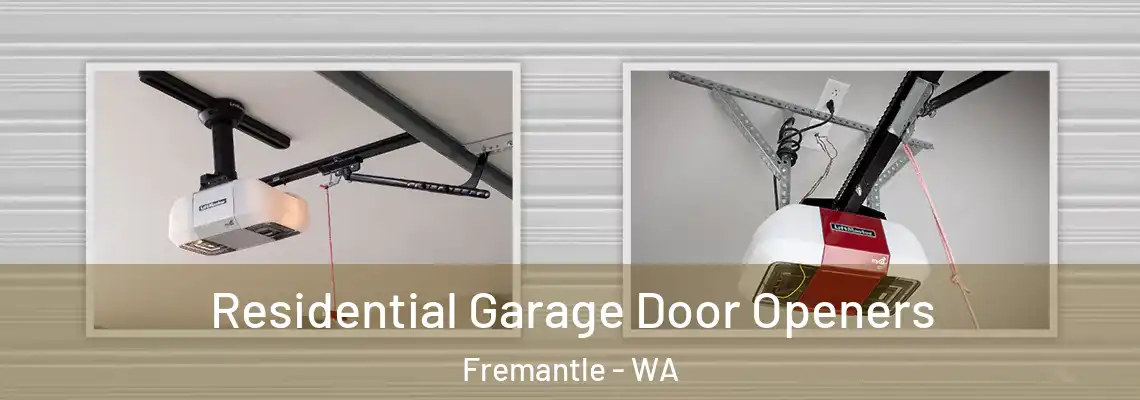 Residential Garage Door Openers Fremantle - WA