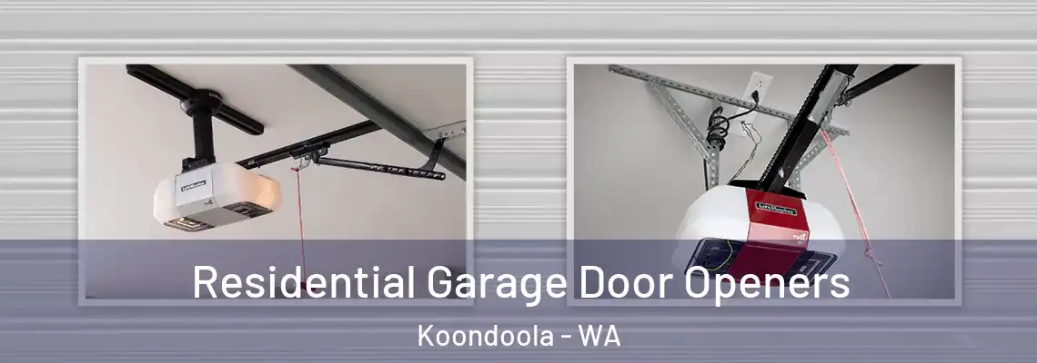  Residential Garage Door Openers Koondoola - WA