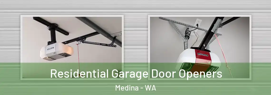  Residential Garage Door Openers Medina - WA