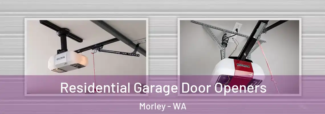 Residential Garage Door Openers Morley - WA