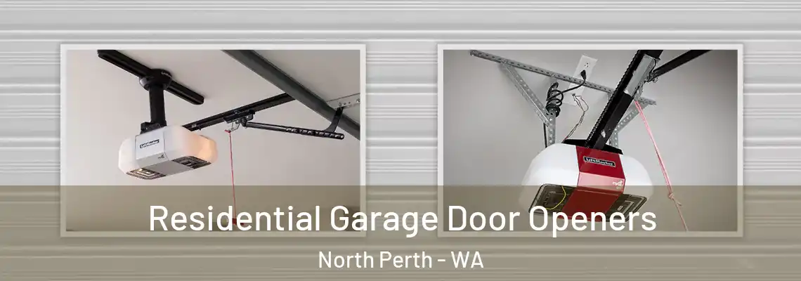  Residential Garage Door Openers North Perth - WA