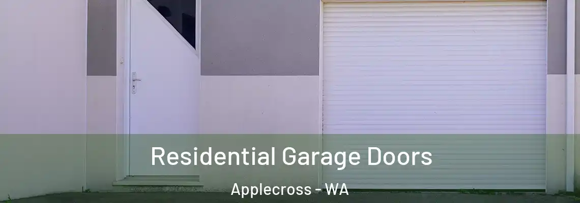  Residential Garage Doors Applecross - WA