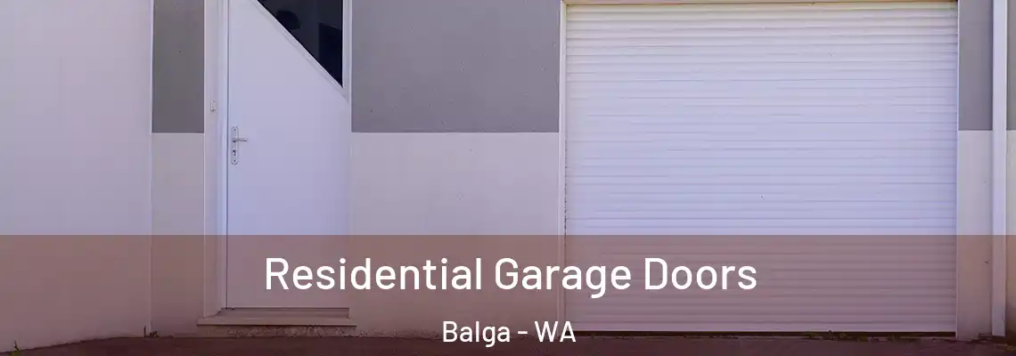  Residential Garage Doors Balga - WA