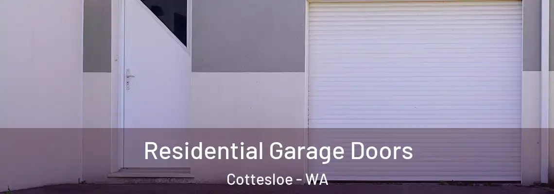  Residential Garage Doors Cottesloe - WA