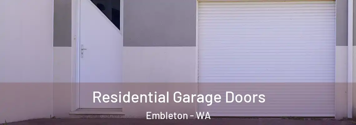 Residential Garage Doors Embleton - WA