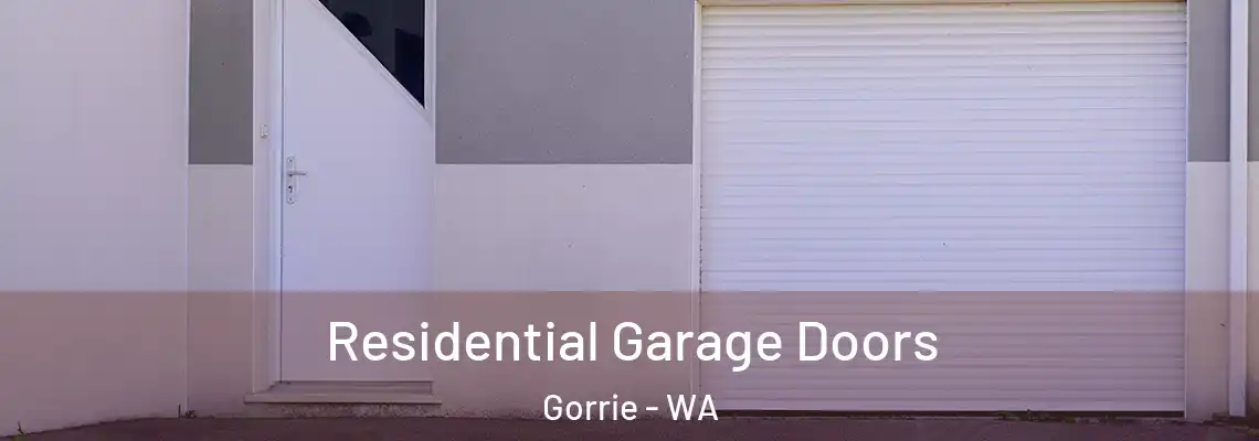  Residential Garage Doors Gorrie - WA
