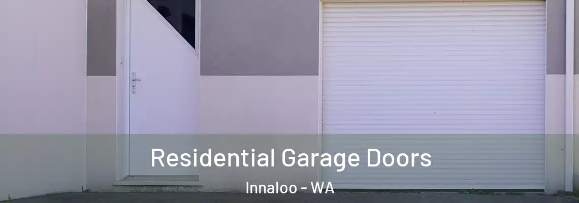  Residential Garage Doors Innaloo - WA