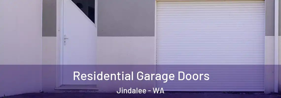  Residential Garage Doors Jindalee - WA