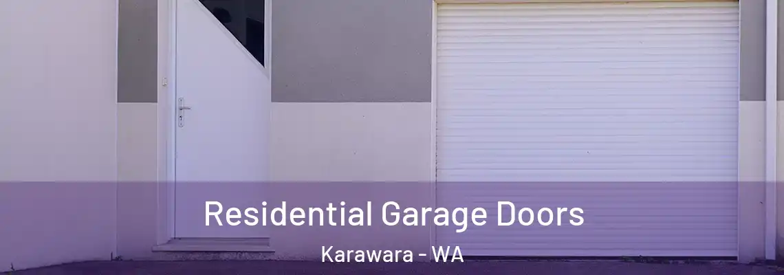  Residential Garage Doors Karawara - WA