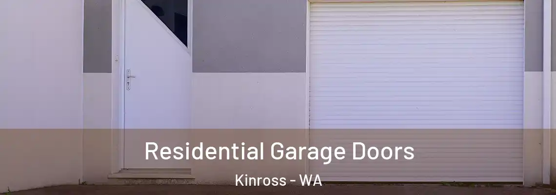  Residential Garage Doors Kinross - WA