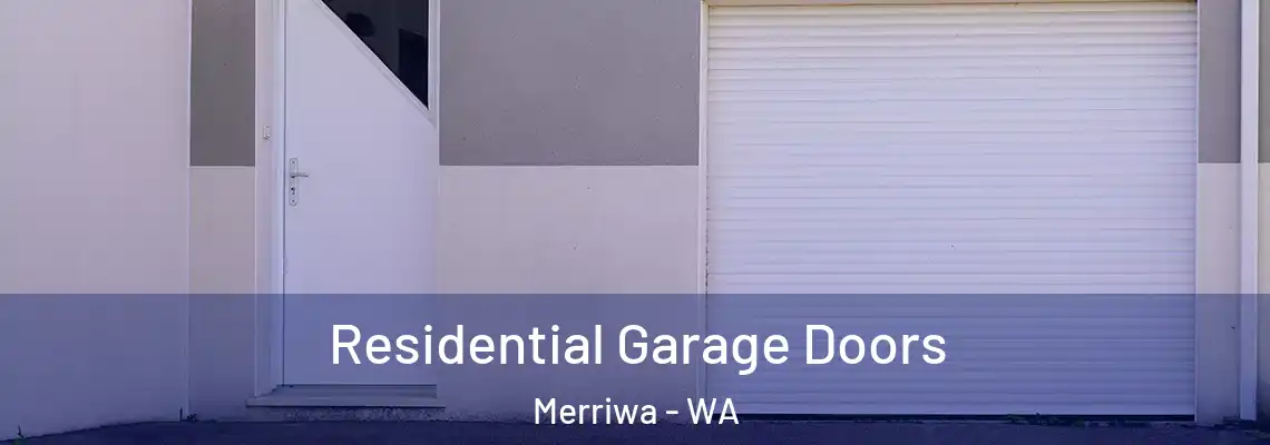  Residential Garage Doors Merriwa - WA