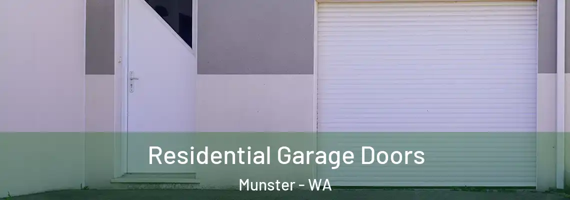  Residential Garage Doors Munster - WA